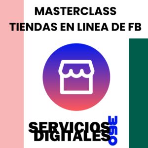 Masterclass Tiendas en Facebook e Instagram